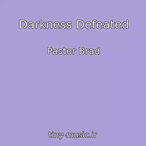 کاور آهنگ Darkness Defeated از Pastor Brad