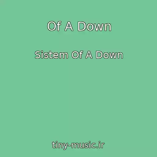 کاور آهنگ Of A Down از Sistem Of A Down