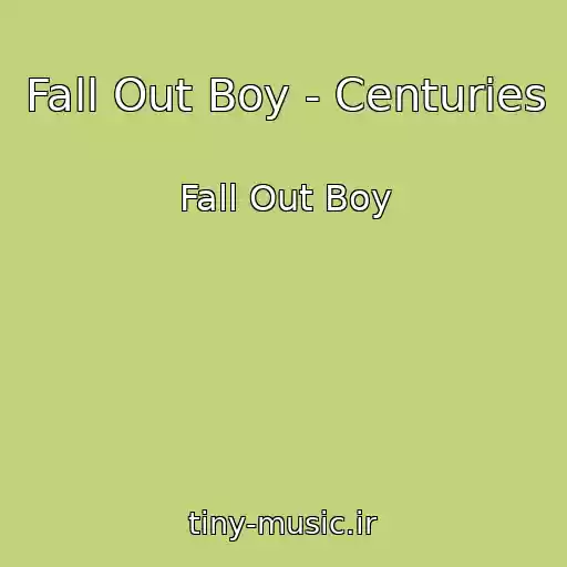 کاور آهنگ Fall Out Boy - Centuries از Fall Out Boy