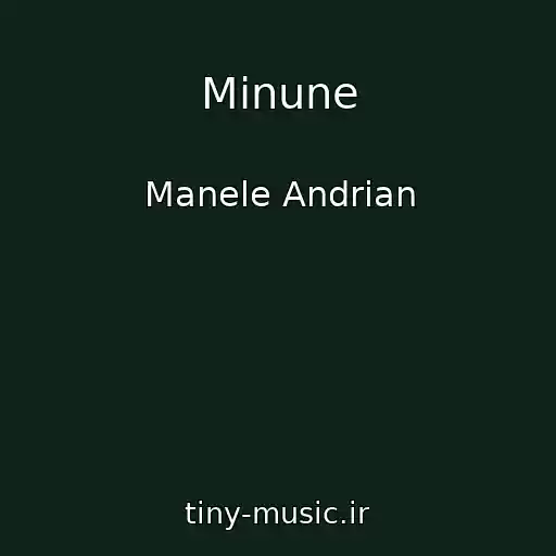 کاور آهنگ Minune از Manele Andrian