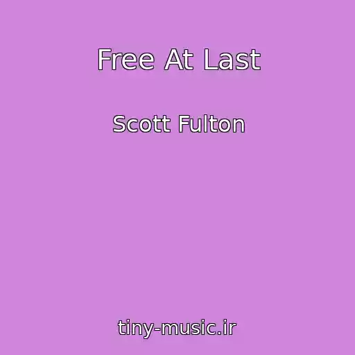 کاور آهنگ Free At Last از Scott Fulton