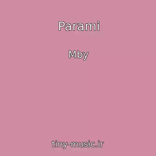 کاور آهنگ Parami از Mby