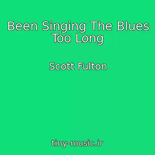 کاور آهنگ Been Singing The Blues Too Long از Scott Fulton
