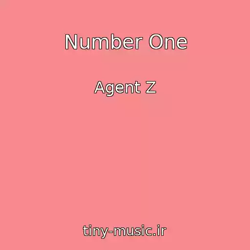 کاور آهنگ Number One از Agent Z