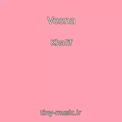 کاور آهنگ Vesna از Khalif