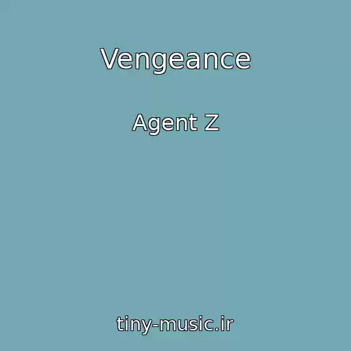 کاور آهنگ Vengeance از Agent Z