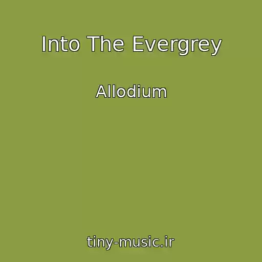 کاور آهنگ Into The Evergrey از Allodium