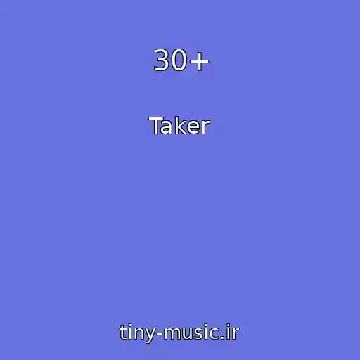 کاور آهنگ 30+ از Taker