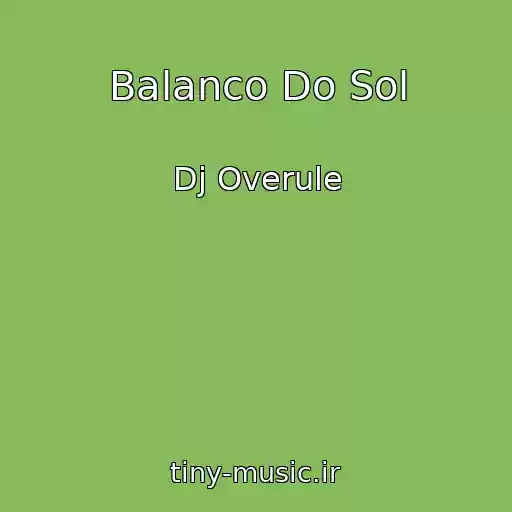 کاور آهنگ Balanco Do Sol از Dj Overule