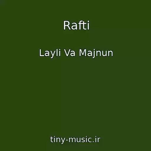 کاور آهنگ Rafti از Layli Va Majnun