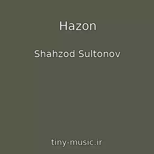کاور آهنگ Hazon از Shahzod Sultonov