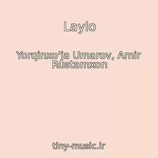 کاور آهنگ Laylo از Yorqinxo'ja Umarov, Amir Rustamxon