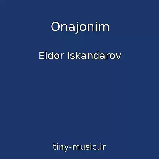کاور آهنگ Onajonim از Eldor Iskandarov