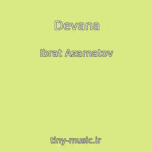 کاور آهنگ Devana از Ibrat Azamatov