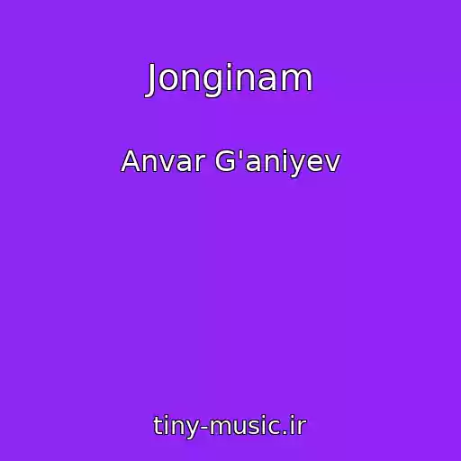کاور آهنگ Jonginam از Anvar G'aniyev
