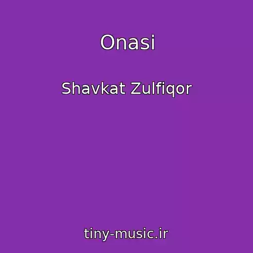 کاور آهنگ Onasi از Shavkat Zulfiqor