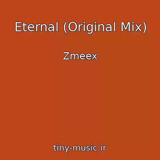 کاور آهنگ Eternal (Original Mix) از Zmeex