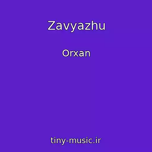 کاور آهنگ Zavyazhu از Orxan