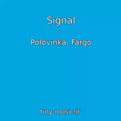 کاور آهنگ Signal از Polovinka, Fargo