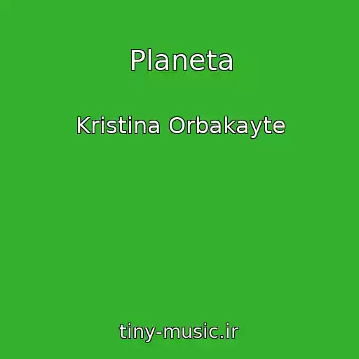 کاور آهنگ Planeta از Kristina Orbakayte