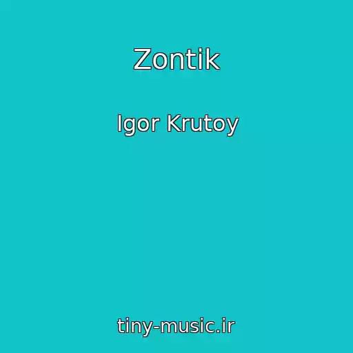 کاور آهنگ Zontik از Igor Krutoy