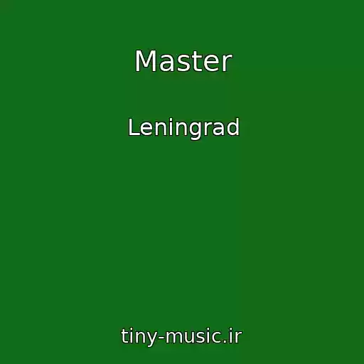 کاور آهنگ Master از Leningrad