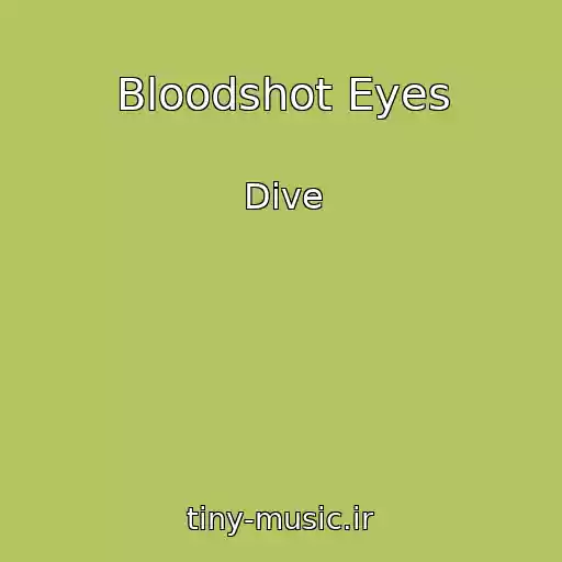 کاور آهنگ Bloodshot Eyes از Dive