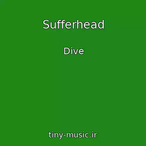 کاور آهنگ Sufferhead از Dive
