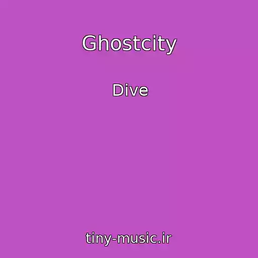 کاور آهنگ Ghostcity از Dive