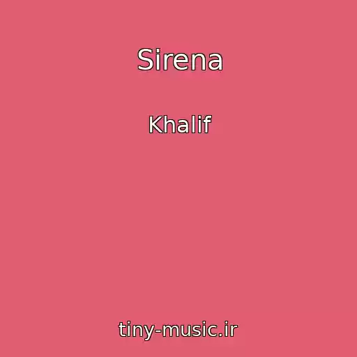 کاور آهنگ Sirena از Khalif