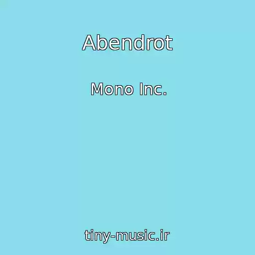 کاور آهنگ Abendrot از Mono Inc.