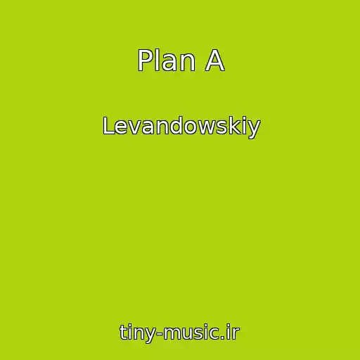 کاور آهنگ Plan A از Levandowskiy