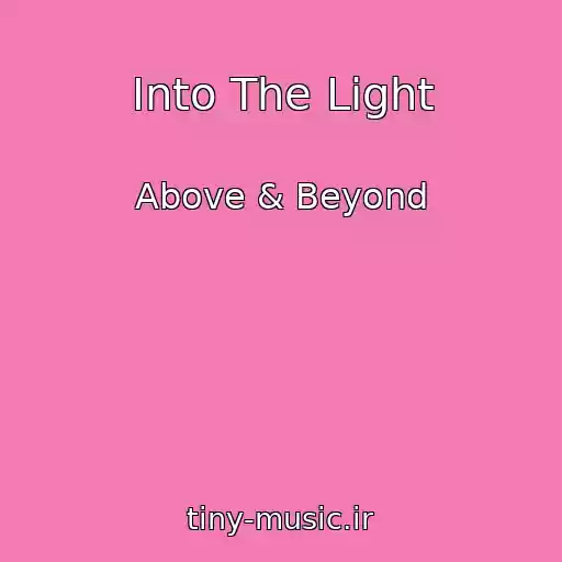 کاور آهنگ Into The Light از Above & Beyond