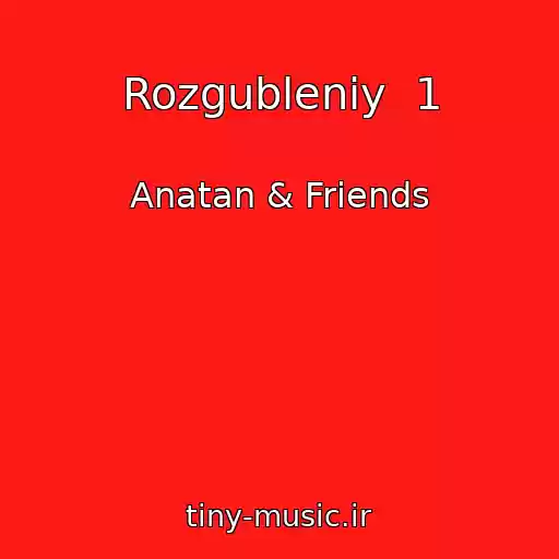 کاور آهنگ Rozgubleniy  1 از Anatan & Friends
