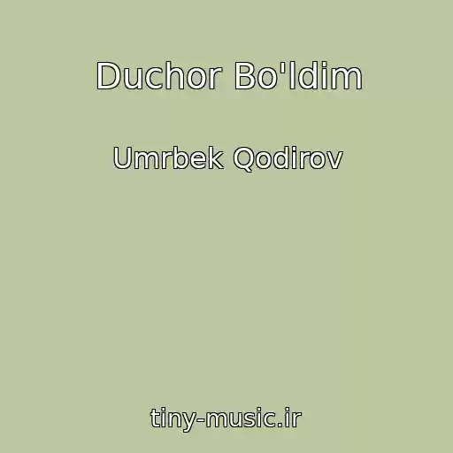 کاور آهنگ Duchor Bo'ldim از Umrbek Qodirov