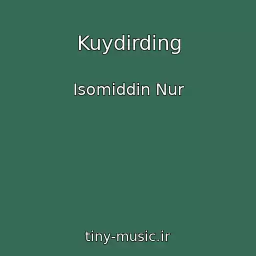 کاور آهنگ Kuydirding از Isomiddin Nur