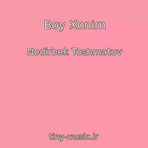 کاور آهنگ Boy Xonim از Nodirbek Toshmatov