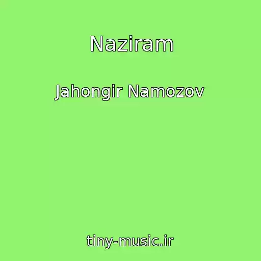 کاور آهنگ Naziram از Jahongir Namozov