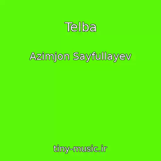 کاور آهنگ Telba از Azimjon Sayfullayev