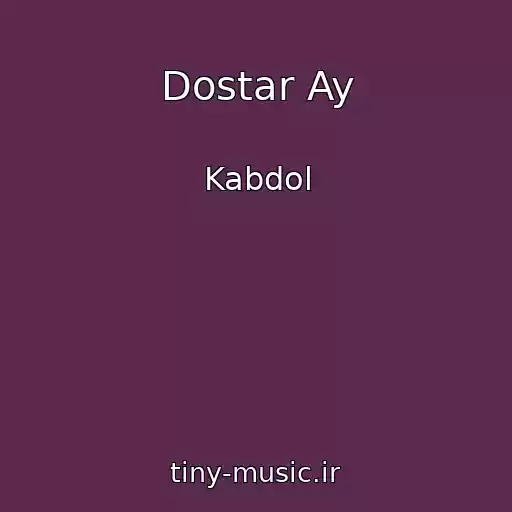 کاور آهنگ Dostar Ay از Kabdol