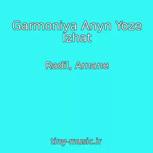کاور آهنگ Garmoniya Anyn Yoze Izhat از Radil, Amane