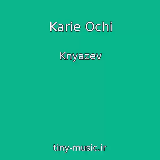کاور آهنگ Karie Ochi از Knyazev