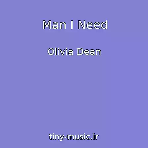 کاور آهنگ Man I Need از Olivia Dean