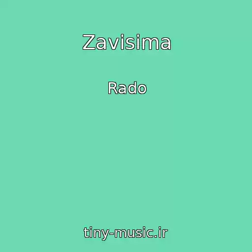 کاور آهنگ Zavisima از Rado