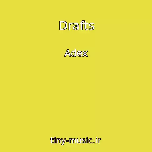 کاور آهنگ Drafts از Adex