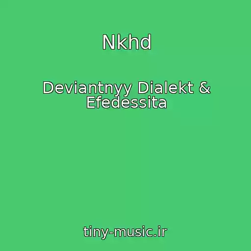 کاور آهنگ Nkhd از Deviantnyy Dialekt & Efedessita