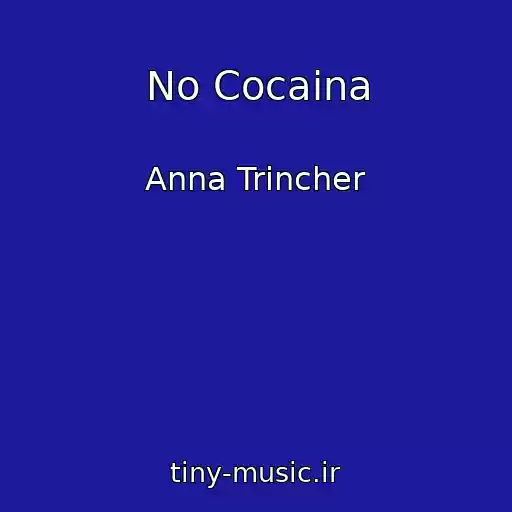 کاور آهنگ No Cocaina از Anna Trincher