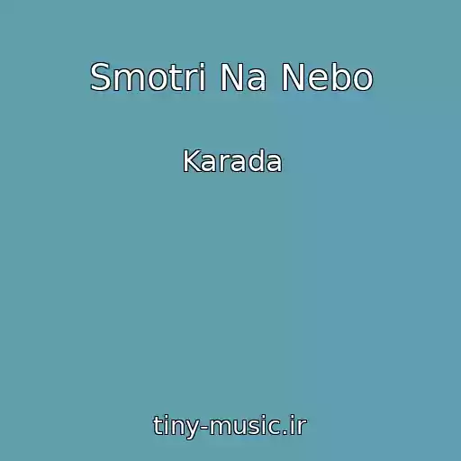 کاور آهنگ Smotri Na Nebo از Karada