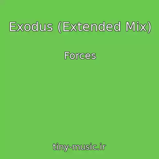 کاور آهنگ Exodus (Extended Mix) از Forces