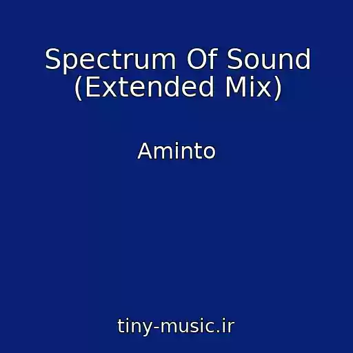 کاور آهنگ Spectrum Of Sound (Extended Mix) از Aminto
